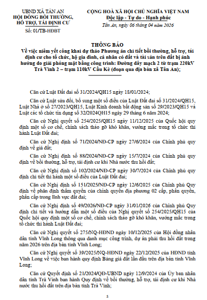 XÃ TÂN AN THÔNG BÁO VỀ VIỆC NIÊM YẾT CÔNG KHAI DỰ THẢO PHƯƠNG ÁN CHI TIỀN BỒI THƯỜNG, HỖ TRỢ TÁI ĐỊNH CƯ CHO TỔ CHỨC, HỘ GIA ĐÌNH